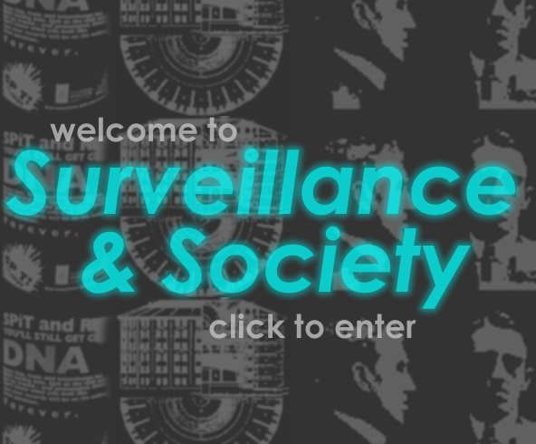 Surveillance & Society: an open access journal of surveillance studies